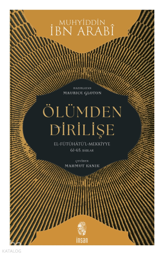 Ölümden Dirilişe;El-Fütûhâtü’l-Mekkiyye: 61-65. Bâblar | benlikitap.co