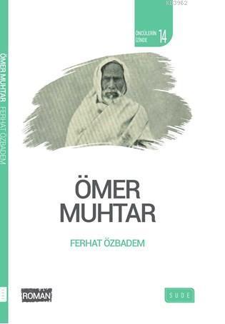 Ömer Muhtar (Biyografik Roman) | benlikitap.com