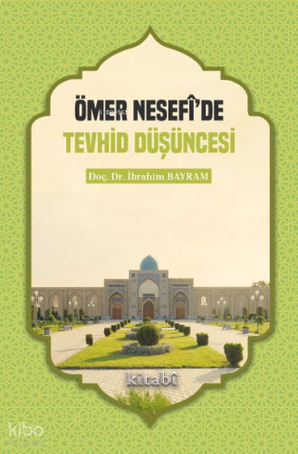Ömer Nesefi’de Tevhid Düşüncesi | benlikitap.com