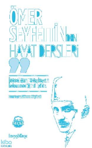 Ömer Seyfettin’den Hayat Dersleri | benlikitap.com