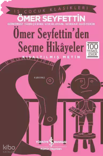 Ömer Seyfettin'den Seçme Hikayeler | benlikitap.com