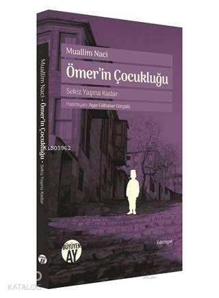 Ömer'in Çocukluğu; Sekiz Yaşına Kadar