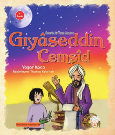 Ömerle Bir Kutu Macera: Gıyâseddin Cemşîd | benlikitap.com