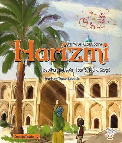 Ömer'le Bir Kutu Macera: Harizmi Öncü Bilim İnsanları - 2 | benlikitap