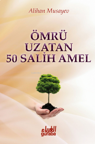 Ömrü Uzatan 50 Salih Amel | benlikitap.com