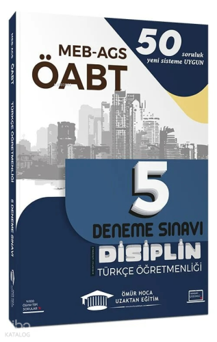 Ömür Hoca Uzaktan Eğitim Yayınları ÖABT MEB-AGS Türkçe Öğretmenliği Disiplin 5 Deneme Çözümlü