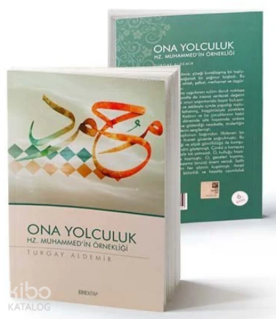 Ona Yolculuk;Hz. Muhammed'in Örnekliği