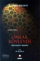 Onlar Böyleydi; Büstanül-Arifin | benlikitap.com