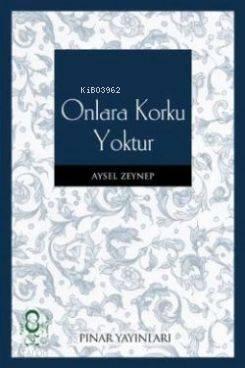 Onlara Korku Yoktur