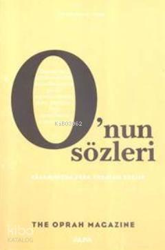 Onun Sözleri; Yaşamınızda Fark Yaratan Sözler