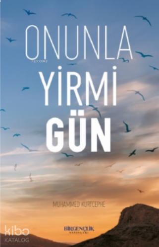 Onunla Yirmi Gün