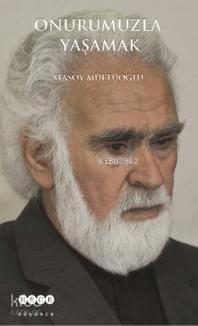 Onurumuzla Yaşamak | benlikitap.com