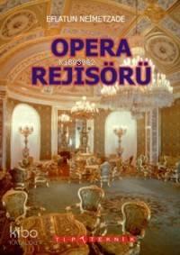 Opera Rejisörü | benlikitap.com