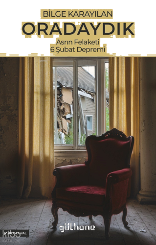 Oradaydık;Asrın Felaketi, 6 Şubat Depremi