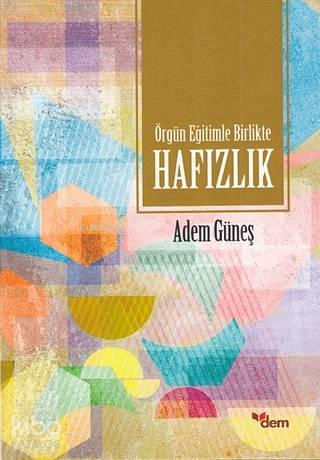 Örgün Eğitimle Birlikte Hafızlık | benlikitap.com