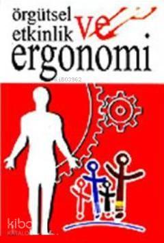 Örgütsel Etkinlik ve Ergonomi | benlikitap.com