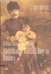 Orhan Kemal'in Babası Abdülkadir Bey'in Anıları | benlikitap.com