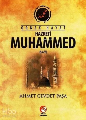 Örnek Hayat Hazreti Muhammed (s.a.v.)