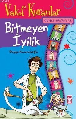 Örnek Hayatlar 3 - Bitmeyen İyilik | benlikitap.com