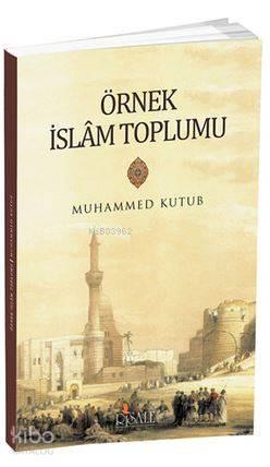 Örnek İslam Toplumu | benlikitap.com