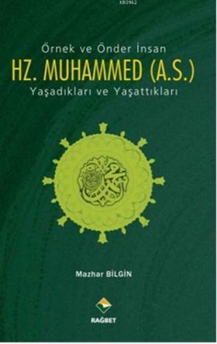 Örnek ve Önder İnsan Hz. Muhammed (A.S.) | benlikitap.com
