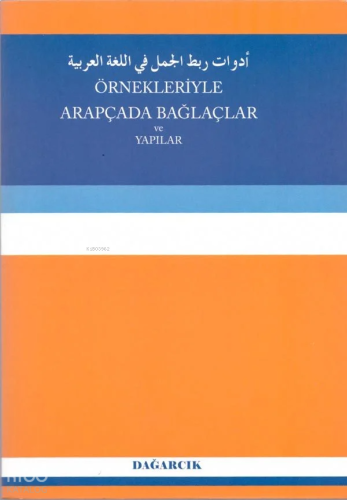 Örnekleriyle Arapçada Bağlaçlar ve Yapılar