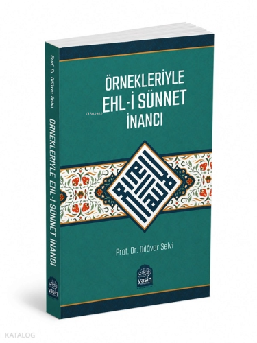 Örnekleriyle Ehli Sünnet İnancı | benlikitap.com