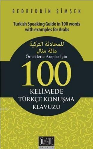 Örneklerle Araplar İçin 100 Kelimede Türkçe Konuşma Klavuzu | benlikit