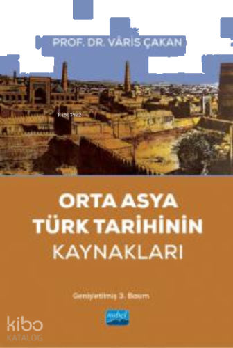 Orta Asya Türk Tarihinin Kaynakları