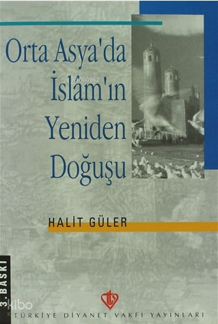 Orta Asya'da İslam'ın Yeniden Doğuşu