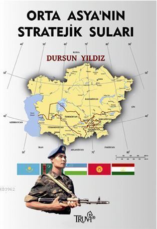 Orta Asyanın Stratejik Suları | benlikitap.com