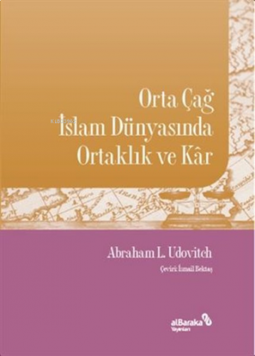 Orta Çağ İslam Dünyasında Ortaklık ve Kar | benlikitap.com