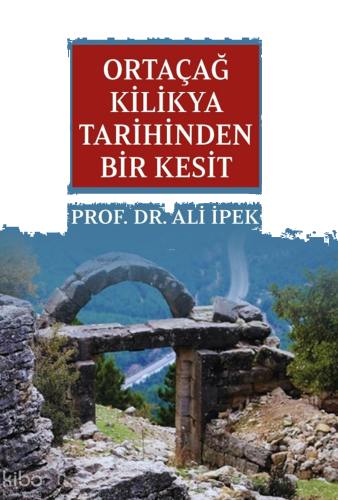 Ortaçağ Kilikya Tarihinden Bir Kesit