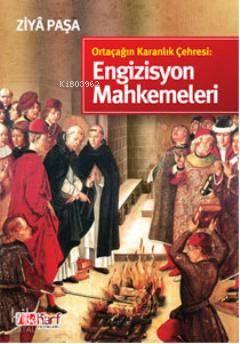Ortaçağın Karanlık Çehresi: Engizisyon Mahkemeleri | benlikitap.com