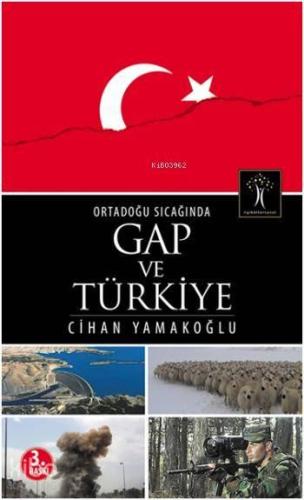 Ortadoğu Sıcağında GAP ve Türkiye | benlikitap.com