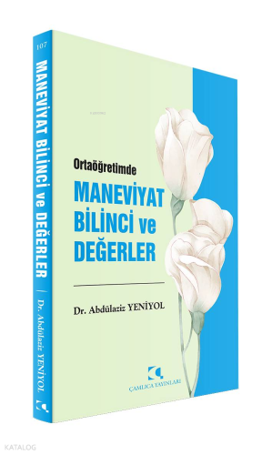 Ortaöğretimde Maneviyat Bilinci ve Değerler