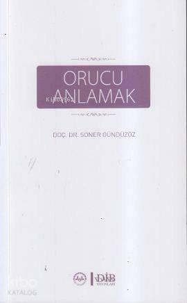 Orucu Anlamak | benlikitap.com