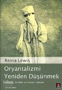 Oryantalizmi Yeniden Düşünmek