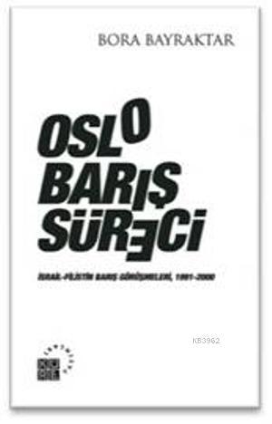 Oslo Barış Süreci | benlikitap.com