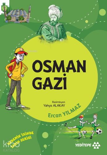 Osman Gazi;Dedemin İzinde Tarih Serisi