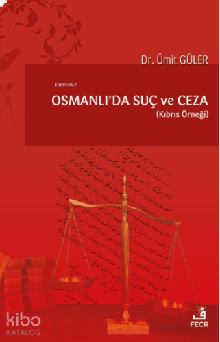 Osmanlı’da Suç Ve Ceza