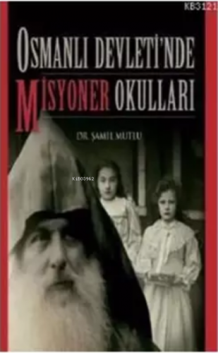 Osmanlı Devleti'nde Misyoner Okulları | benlikitap.com