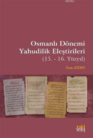 Osmanlı Dönemi Yahudilik Eleştirileri | benlikitap.com