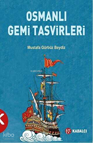 Osmanlı Gemi Tasvirleri