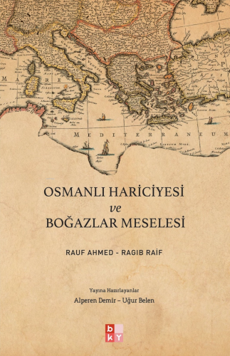 Osmanlı Hariciyesi ve Boğazlar Meselesi | benlikitap.com