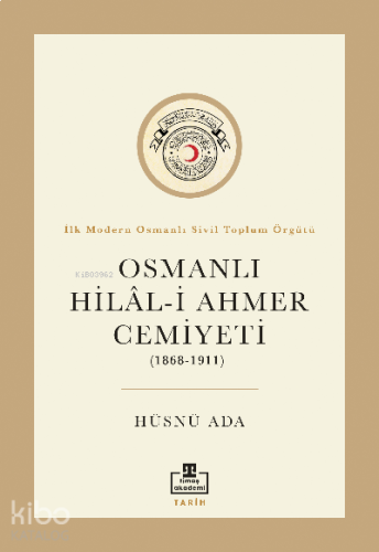 Osmanlı Hilal-i Ahmer Cemiyeti (1868 – 1911)
