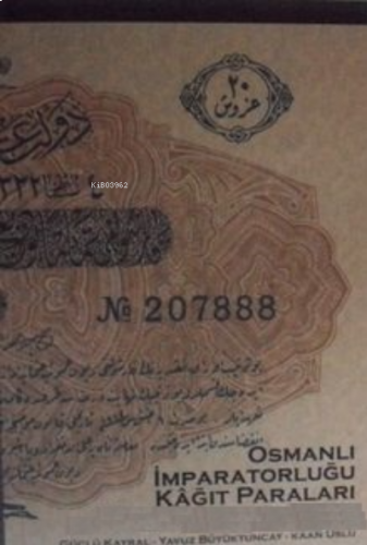Osmanlı İmparatorluğu Kağıt Paraları | benlikitap.com