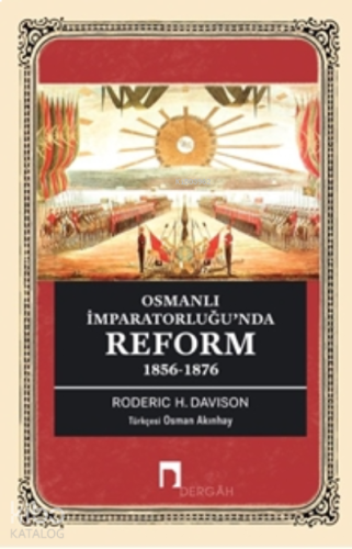 Osmanlı İmparatorluğu’nda Reform 1856-1876