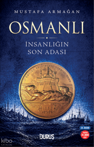 Osmanlı;İnsanlığın Son Adası