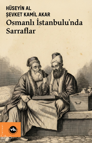 Osmanlı İstanbulu’nda Sarraflar | benlikitap.com